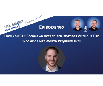 150. How You Can Become an Accredited Investor Without The Income or Net Worth Requirements Featured Image