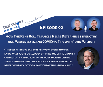 92. How The Rent Roll Triangle Helps Determine Strengths and Weaknesses and COVID-19 Tips with John Wilhoit Featured Image