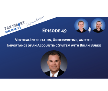 49. Vertical Integration, Underwriting, and the Importance of an Accounting System with Brian Burke Featured Image