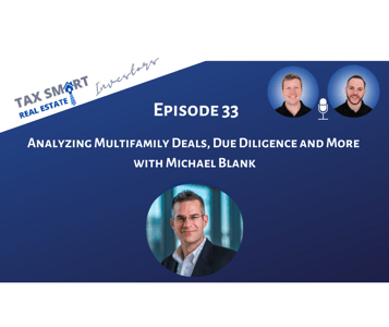 33. Analyzing Multifamily Deals, Due Diligence and More with Michael Blank Featured Image