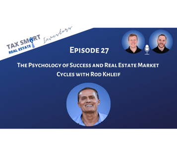 27. The Psychology of Success and Real Estate Market Cycles with Rod Khleif Featured Image