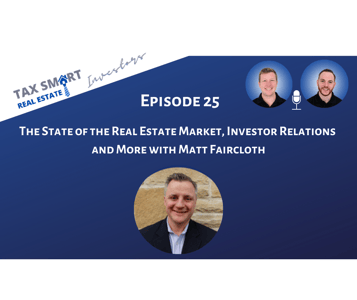 25. The State of the Real Estate Market, Investor Relations, and More with Matt Faircloth Featured Image