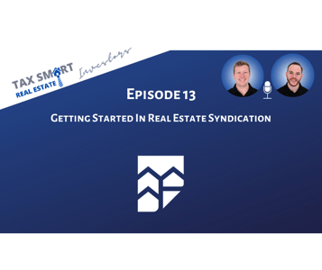 13. Getting Started In Real Estate Syndication With Thomas Castelli Featured Image