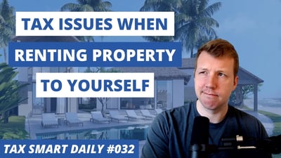 Can You Rent Your House to Yourself? [Tax Smart Daily 032] Featured Image