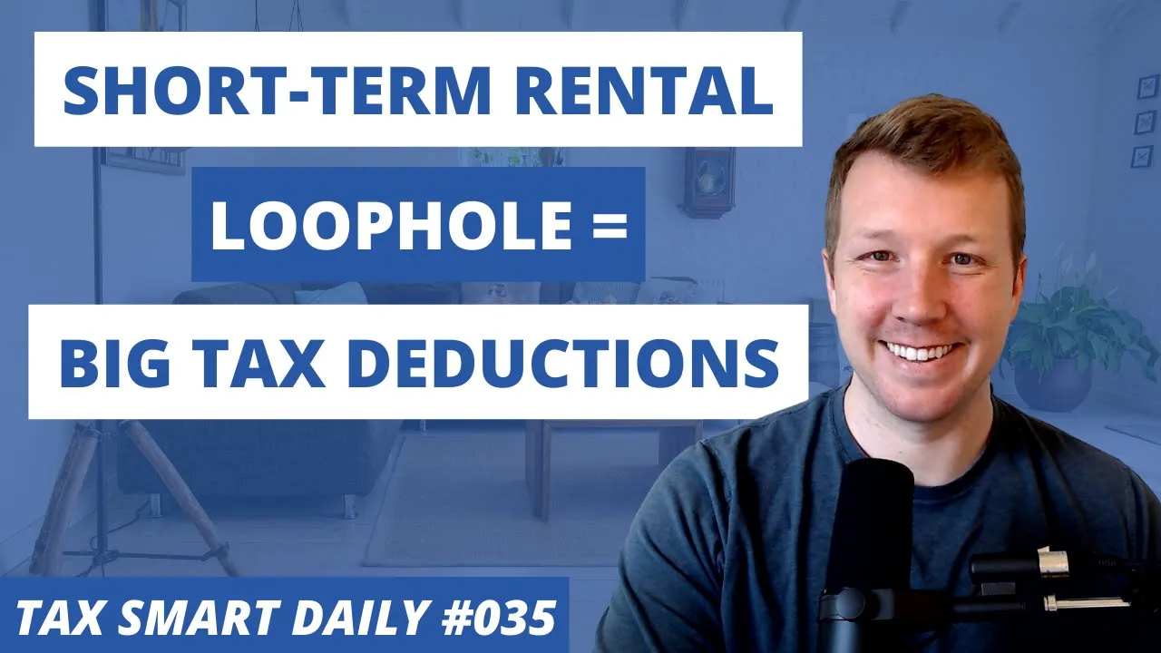 How Short-Term Rentals Can Provide Big Tax Benefits to W-2 Employees [Tax Smart Daily #035] Featured Image